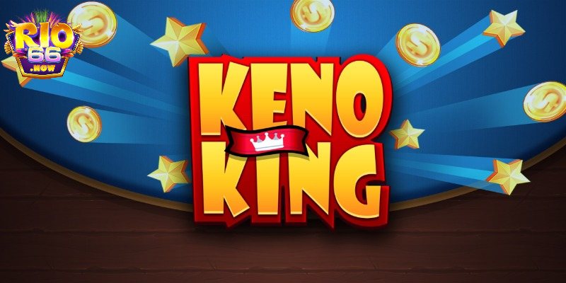 Hướng dẫn cách chơi keno Rio66 chi tiết