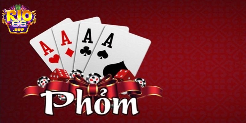 Hướng dẫn tham gia Phỏm tại Rio66